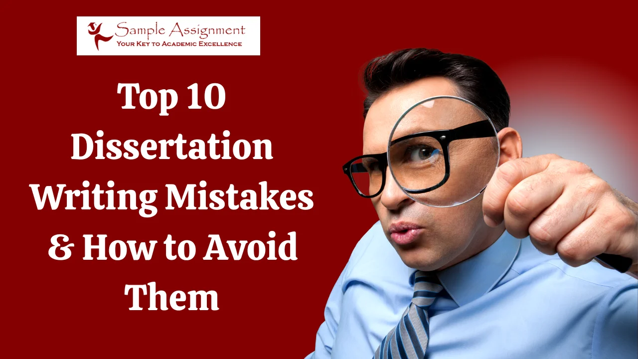 Top 10 Dissertation Writing Mistakes & How to Avoid Them